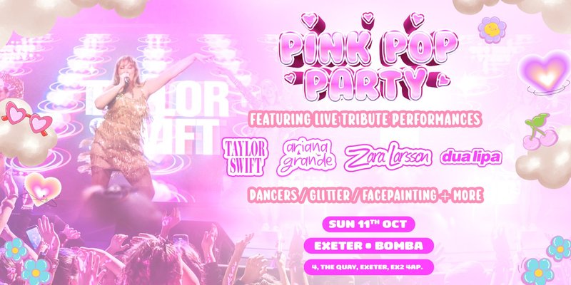 Pink Pop Party - Bomba Exeter - 11.10.26