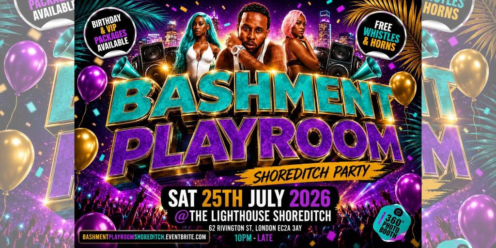 Bashment Playroom - Shoreditch Party