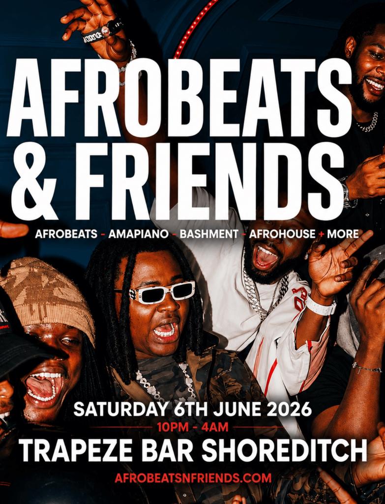 AFROBEATS & FRIENDS - Afrobeats, Amapiano & Bashment