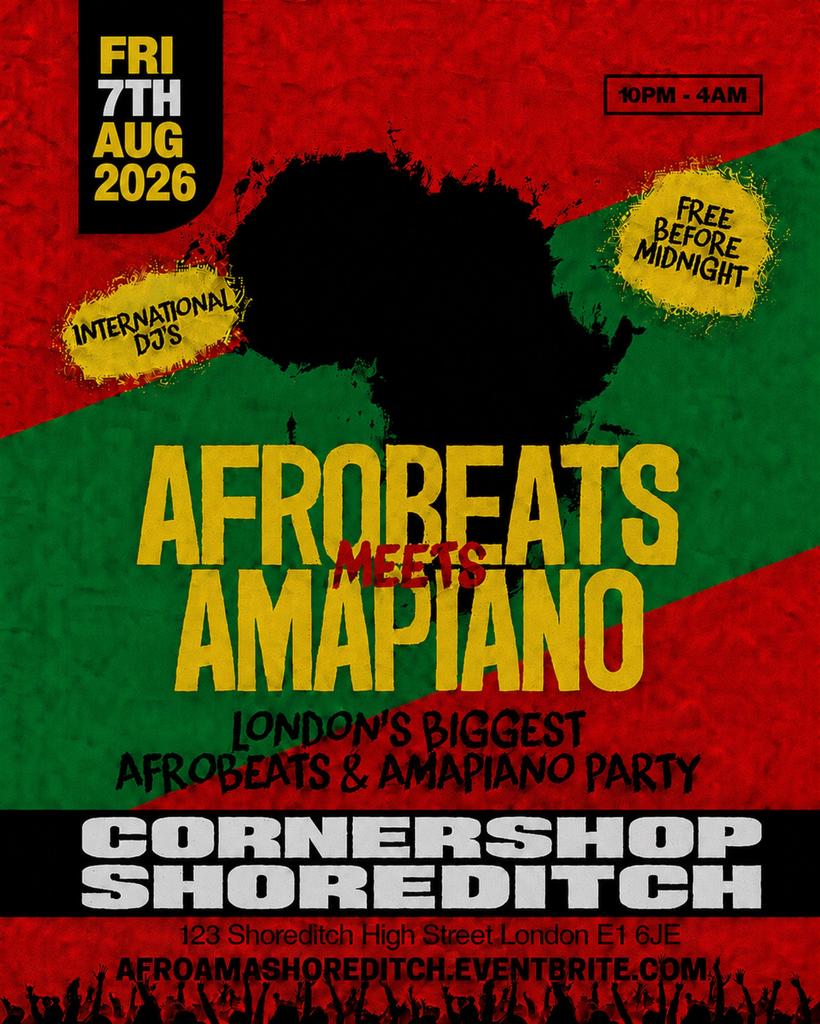 Afrobeats Meets Amapiano Shoreditch – Everyone Free Before 12AM