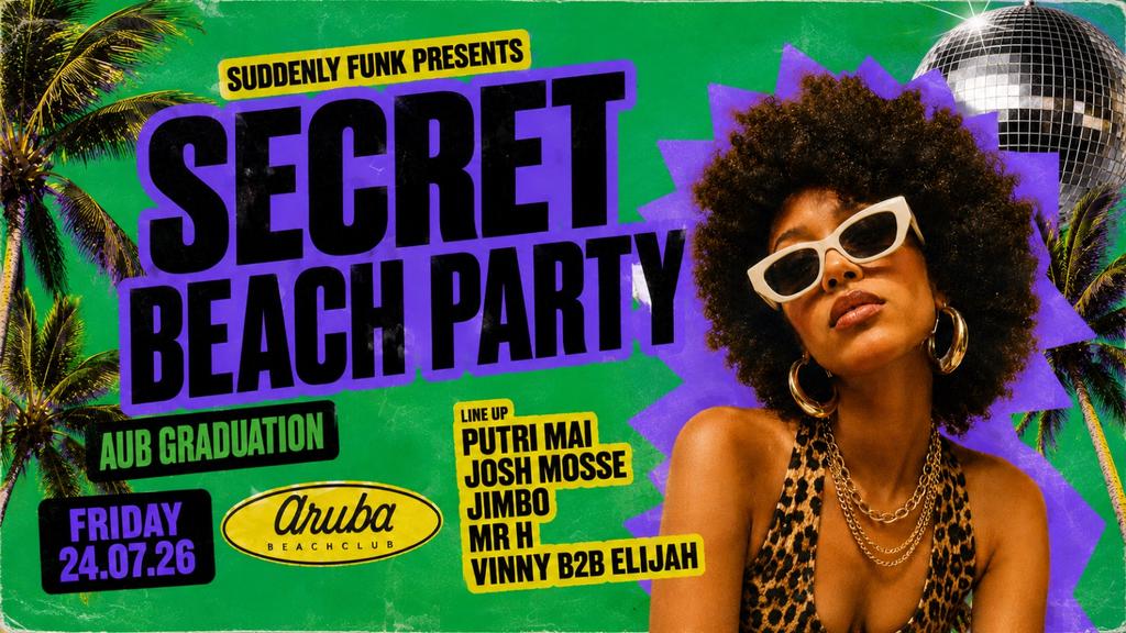 Suddenly Funk presents 'Secret Beach Party' @ Aruba 24.07.26