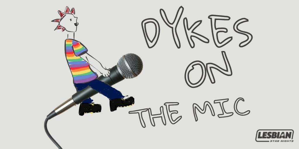DYKES ON THE MIC: Sapphic Karaoke