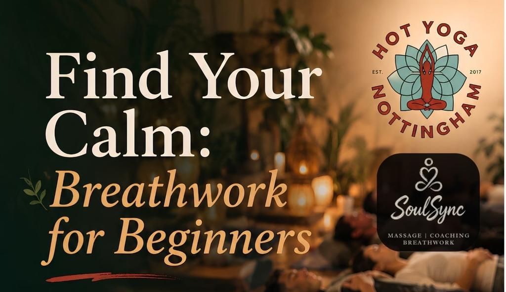 Find Your Calm: Breathwork for Beginners