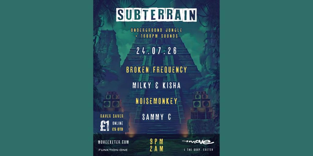 SUBTERRAIN | Jungle & 160 | £1 SPECIAL | 24.07.26 | Exeter