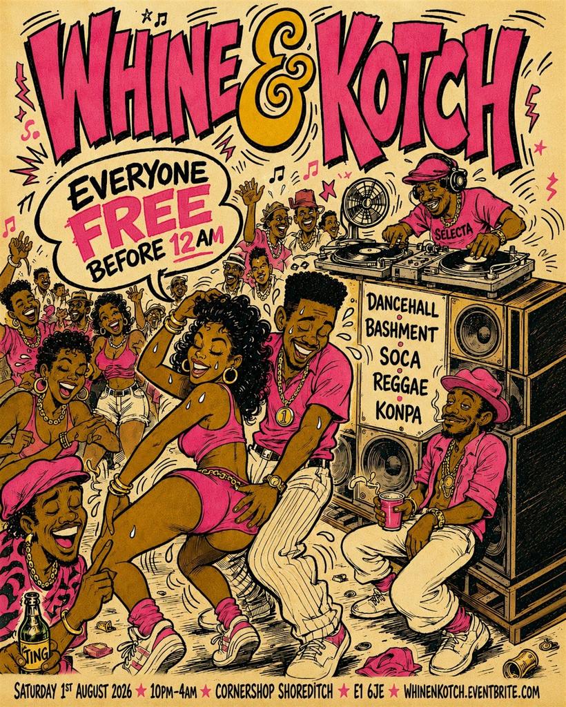 WHINE & KOTCH | Dancehall Bashment Soca Reggae & Konpa (FREE TICKETS)