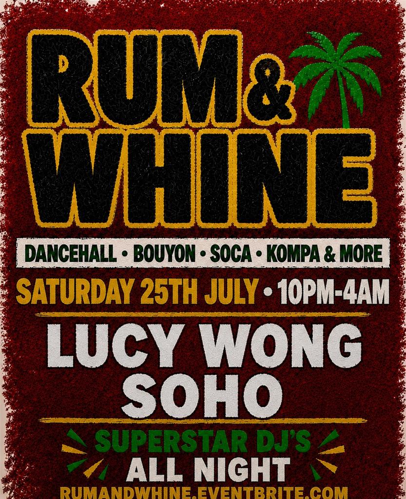 RUM & WHINE SOHO – THE BEST OF THE CARIBBEAN | FREE ENTRY BEFORE 12AM