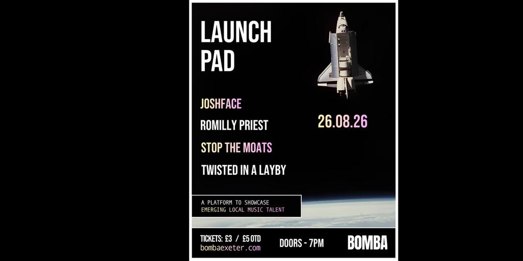 Launch Pad | 26.08.26 | Exeter