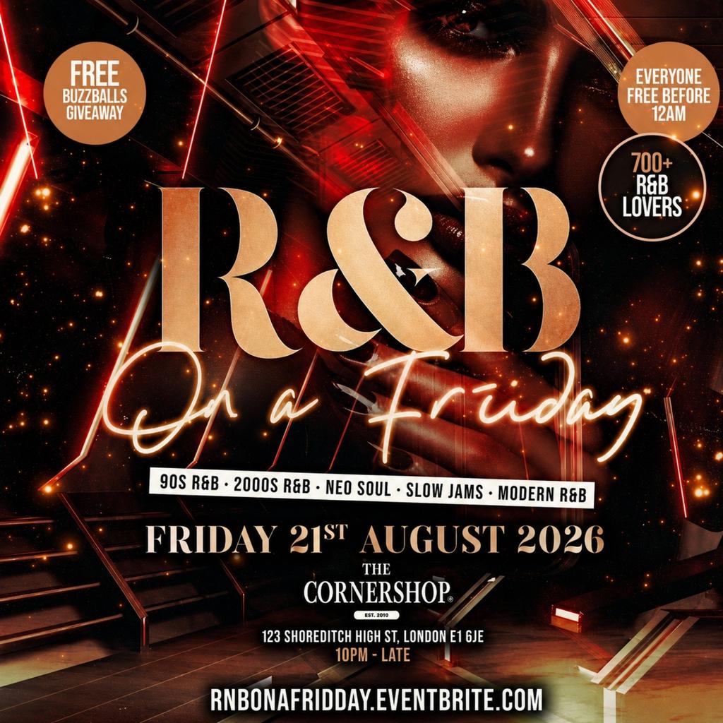 R&B On A Friday - Shoreditch Free RnB Party