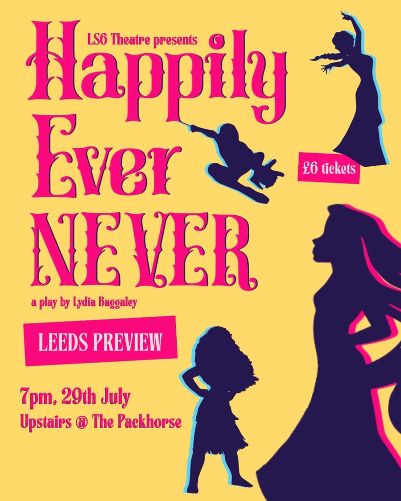LS6 Theatre's 'Happily Ever NEVER' Leeds Preview