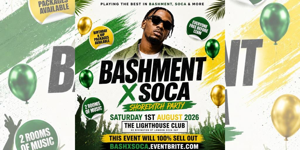 Bashment X Soca - Shoreditch Party - Everyone Free Before 12AM