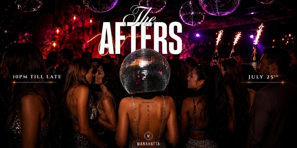 The Afters: The Summer Festival After Party (Manahatta)