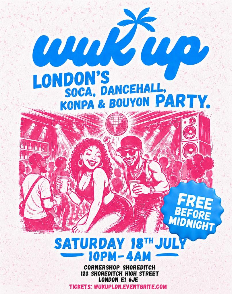 WUK UP | London’s Biggest Caribbean Party | Free Before Midnight