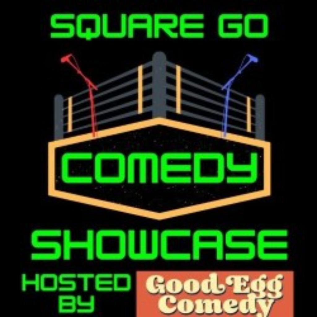 Square Go Comedy Showcase