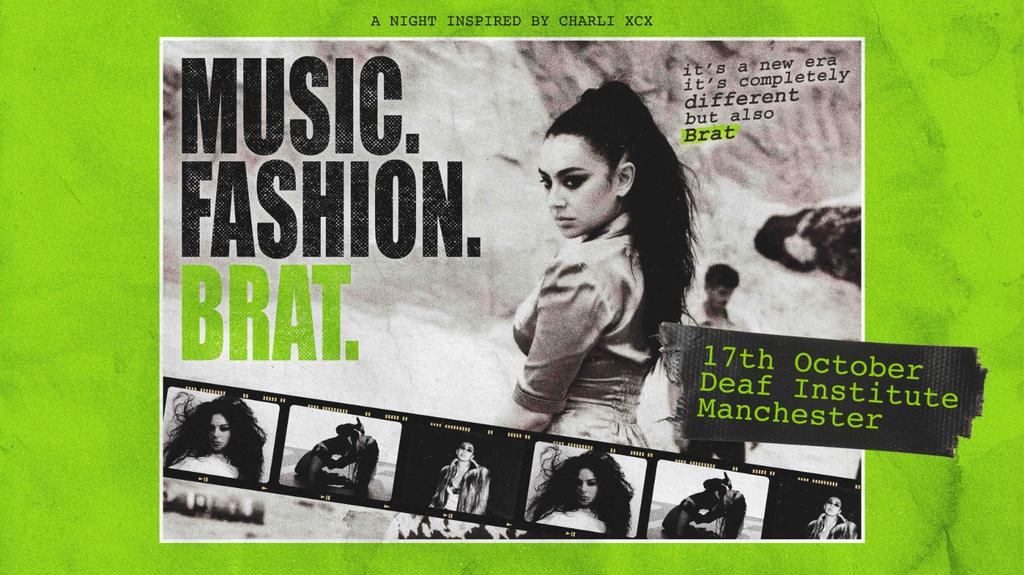 Music. Fashion. Brat. (Manchester)