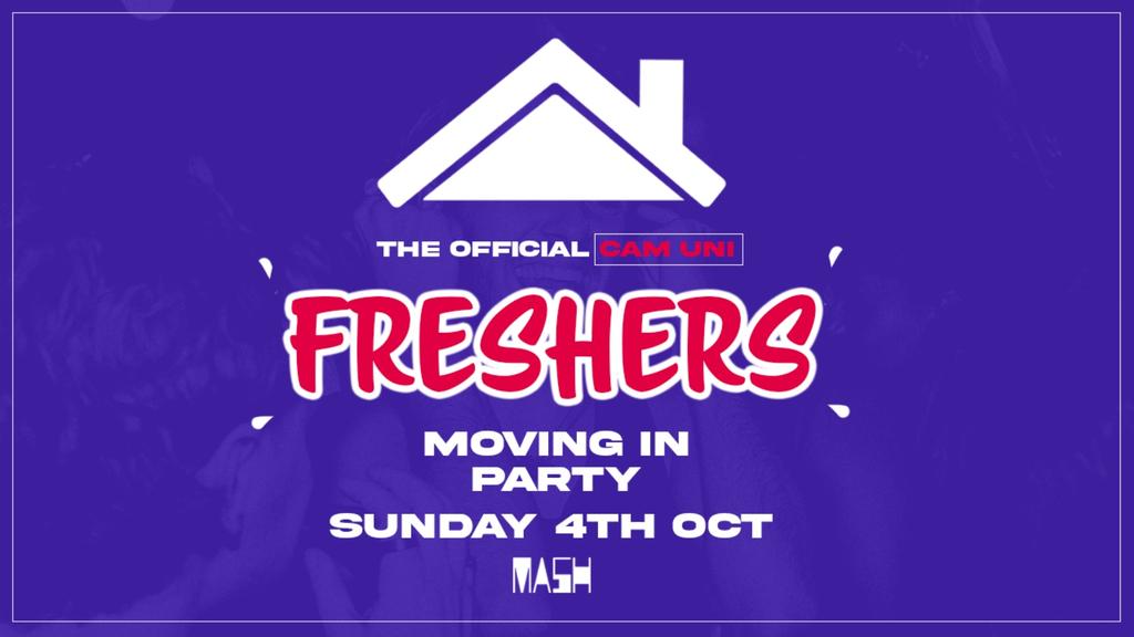The Official Cam Uni Freshers Moving In Party