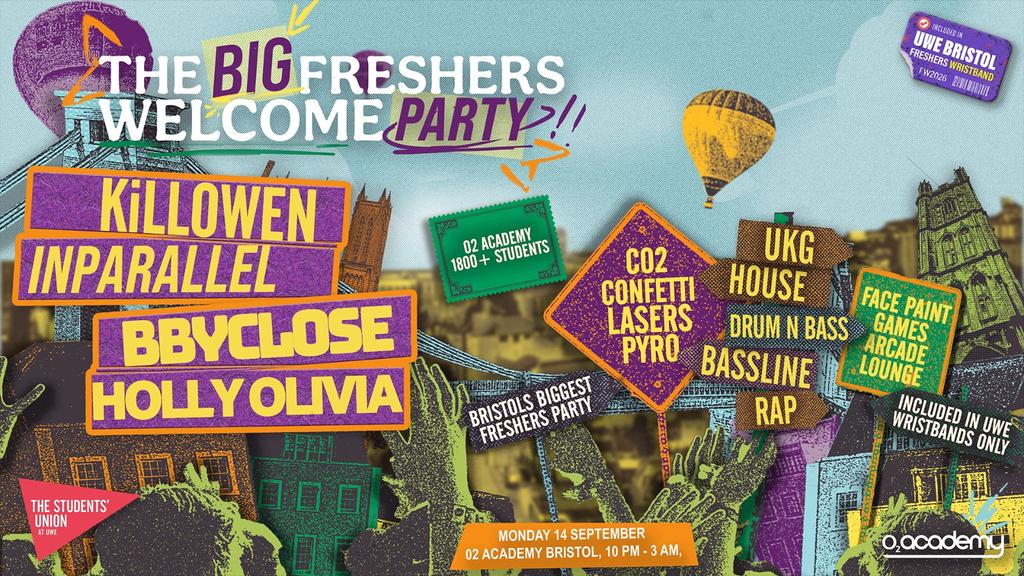 The Big Freshers Welcome Party w/ KiLLOWEN, INPARALLEL, BBYCLOSE, HOLLY OLIVIA
