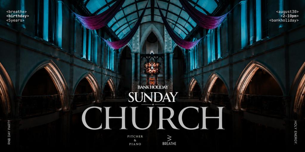 Breathe’s 5th Birthday: Sunday Church (Bank Holiday Special)