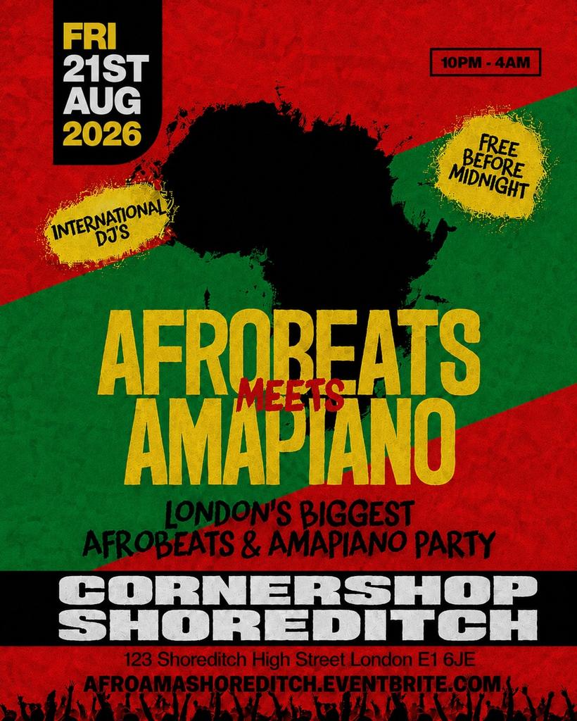 Afrobeats Meets Amapiano Shoreditch – Everyone Free Before 12AM
