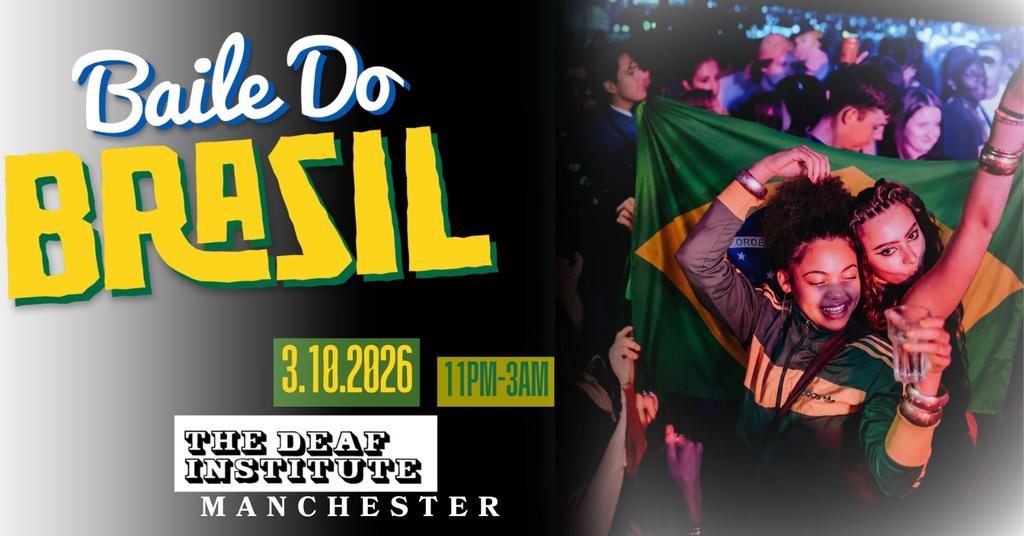 Baile Do Brasil - Brazilian Baile Funk Party (Manchester)