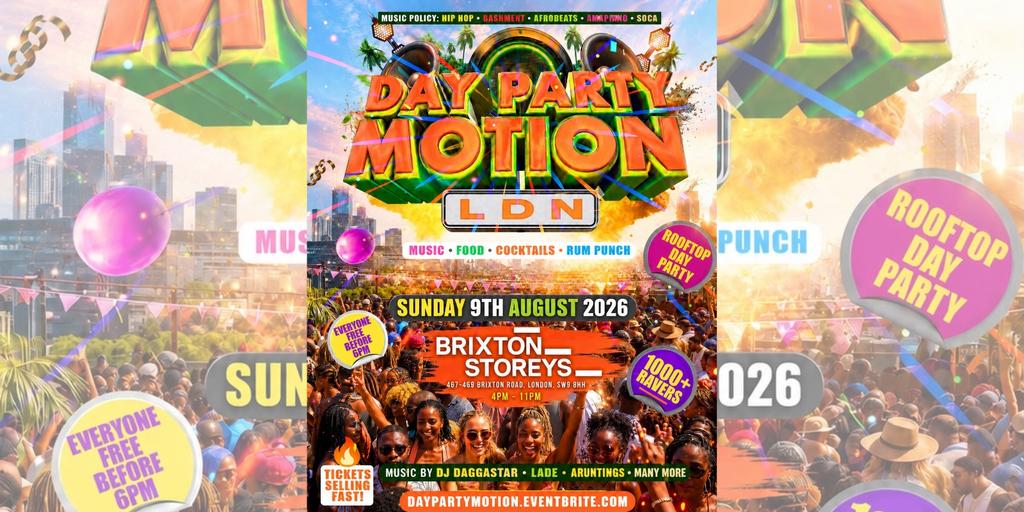 Day Party Motion - LDN - Everyone Free Before 6PM