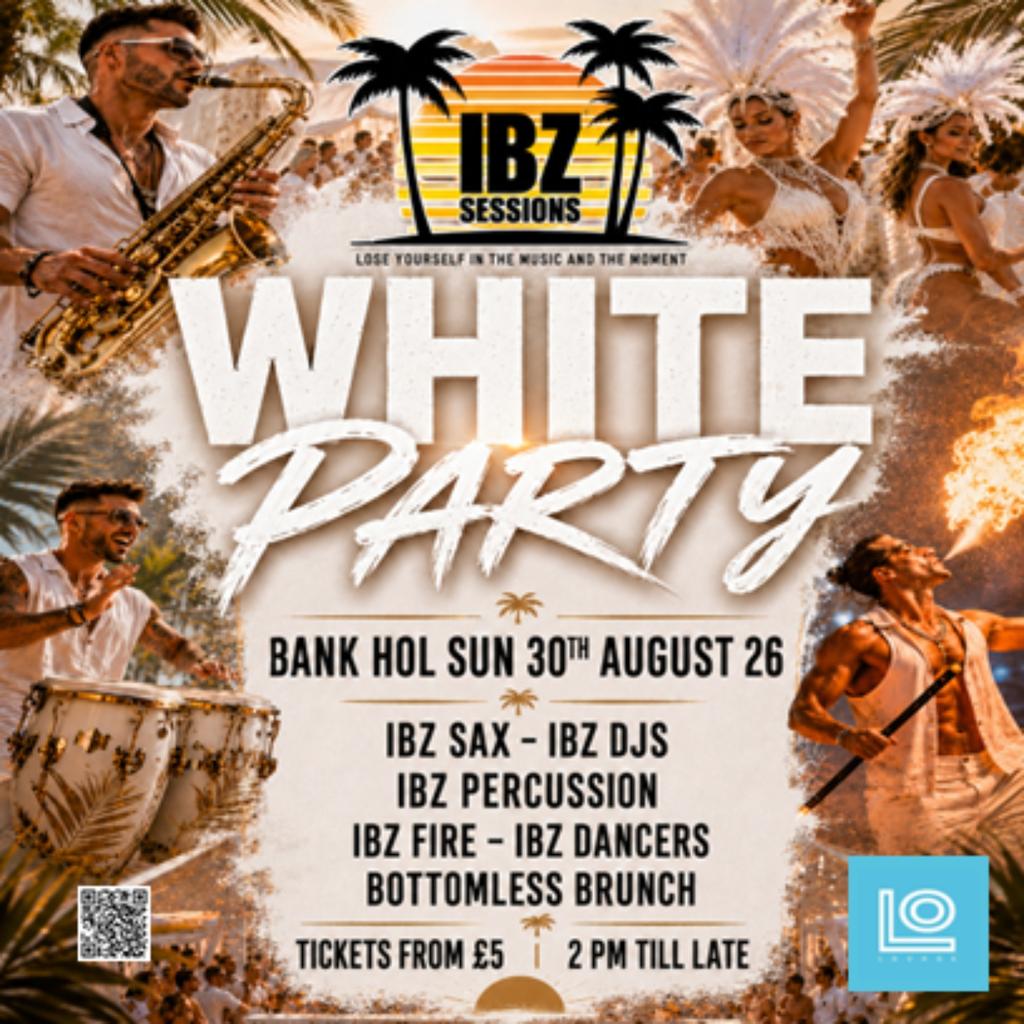 IBZ Sessions Presents - THE WHITE PARTY