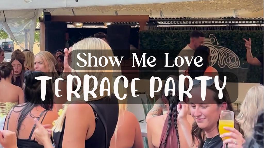 Show Me Love : Terrace Party
