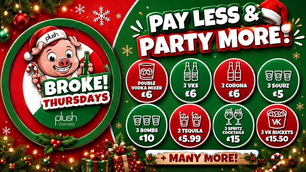 BROKE THURSDAYS Oxford’s Best Value Night Out!
