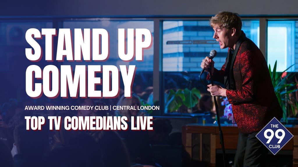 The 99 Club Comedy Show – Award-Winning Stand-Up