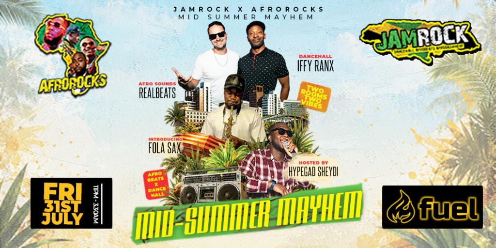 Jamrock & Afrorocks - Mid-Summer Mayhem @ Fuel Hull