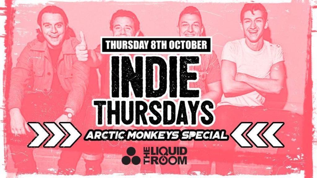 Indie Thursdays Edinburgh - Liquid Room (Arctic Monkeys Special)