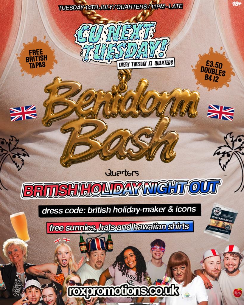 CU NEXT TUESDAY | BRITISH BENIDORM BASH 🏝️🌺 | 14/07/2026