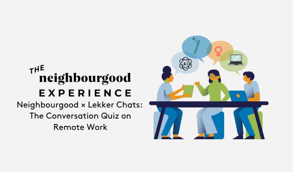 Neighbourgood × Lekker Chats: The Conversation Quiz