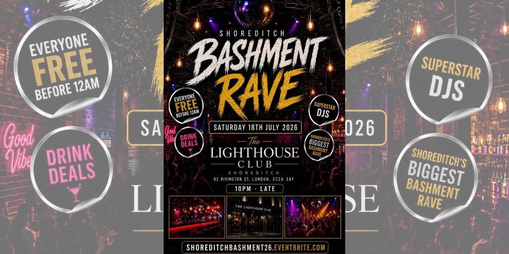 Shoreditch Bashment Rave - Everyone Free Before 12AM