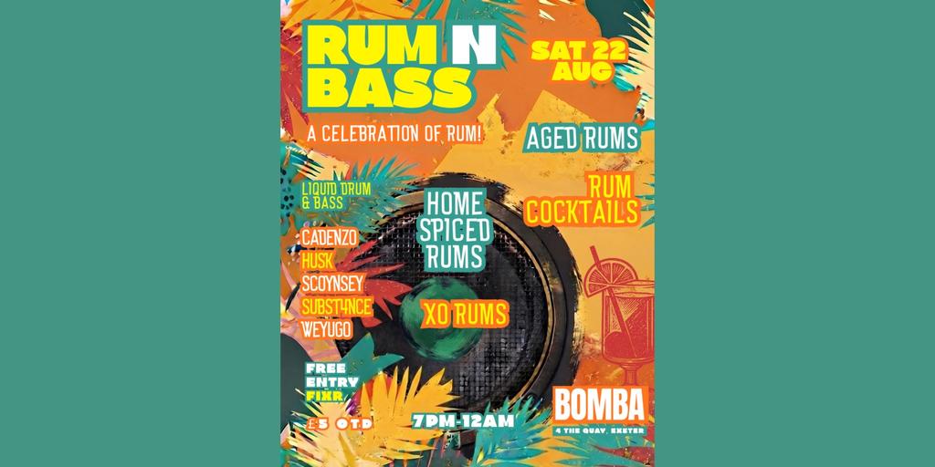 RUM N BASS | 22.08.26 | Bomba Exeter