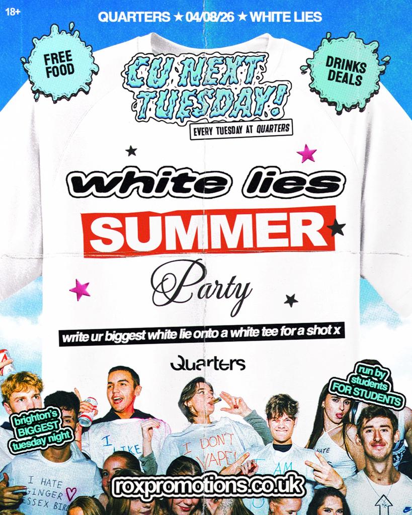 CU NEXT TUESDAY | WHITE LIES 👔 SUMMER PARTY | 04/08/2026