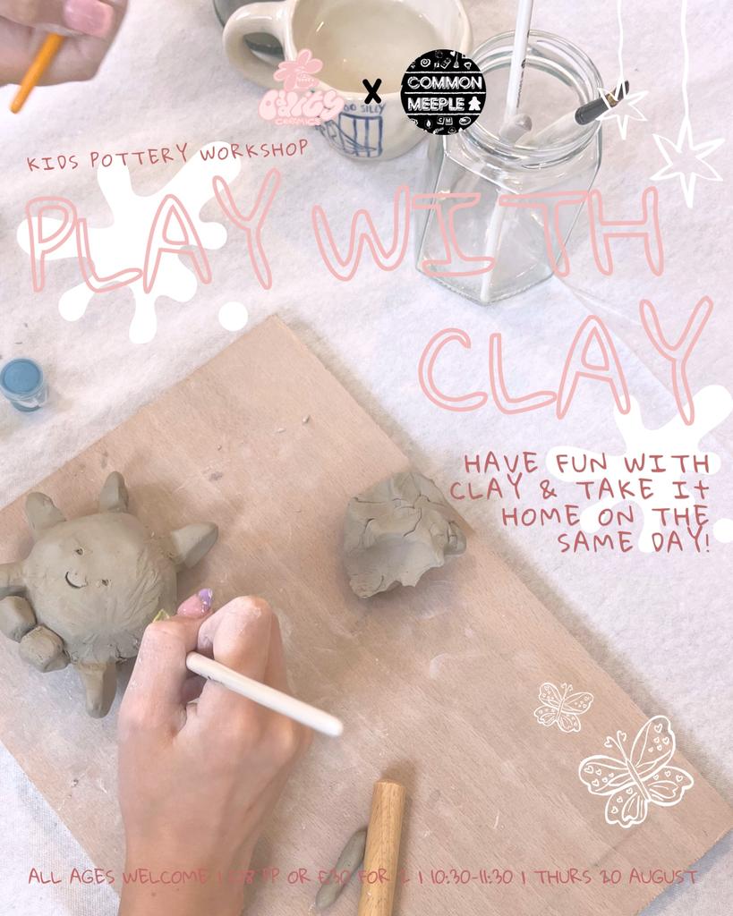 Kids ‘Play with Clay’ Pottery Workshops @ Common Meeple