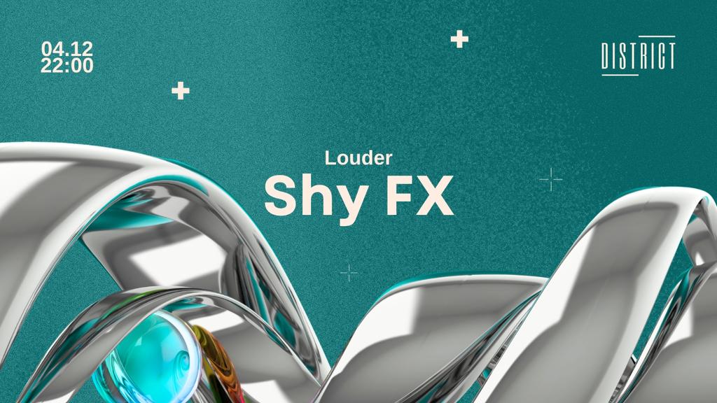 Louder Presents : SHY FX