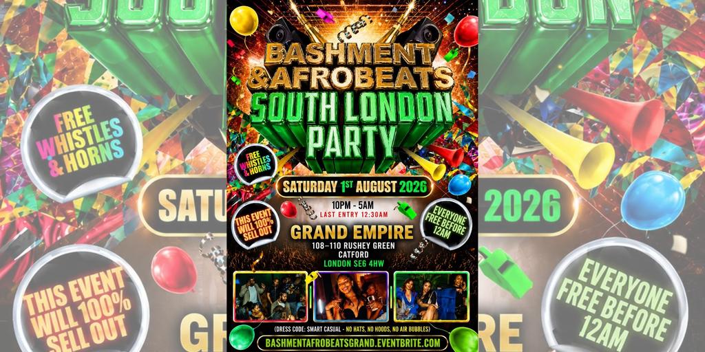 Bashment & Afrobeats - South London Party - Everyone Free Before 12AM