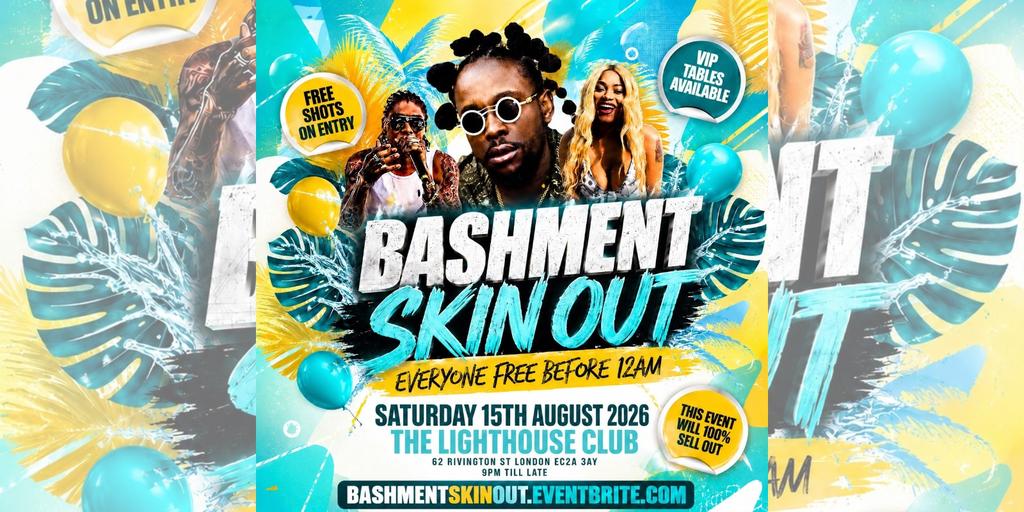 Bashment Skin Out - Everyone Free Before 12AM