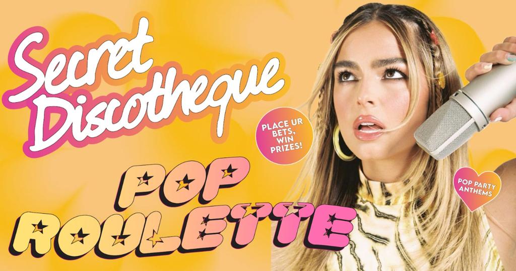 Secret Discotheque: Pop Roulette 🎰
