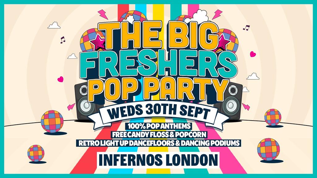 The Big Freshers Pop Party!