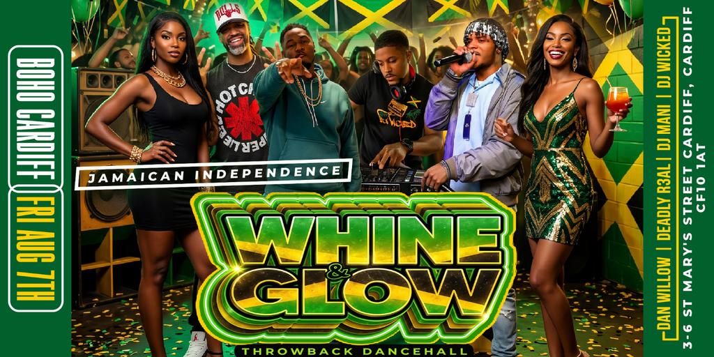 Whine & Glow - Jamaican Independence