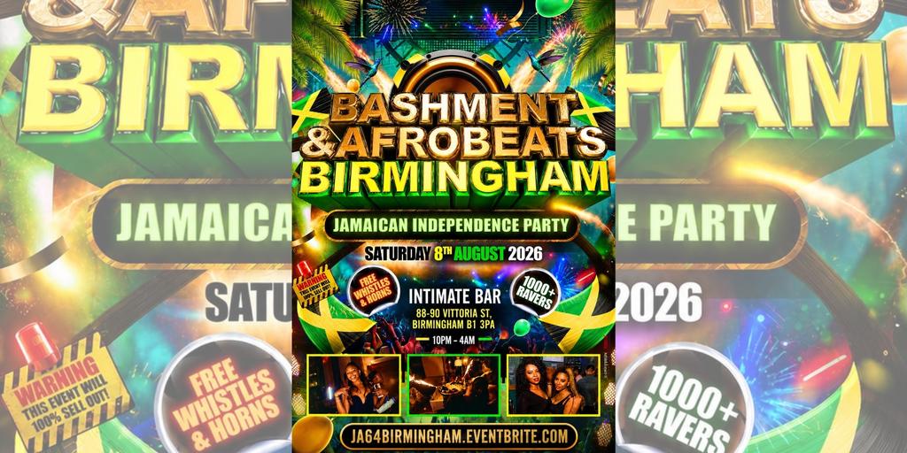 Bashment & Afrobeats Birmingham - Jamaican Independence Party