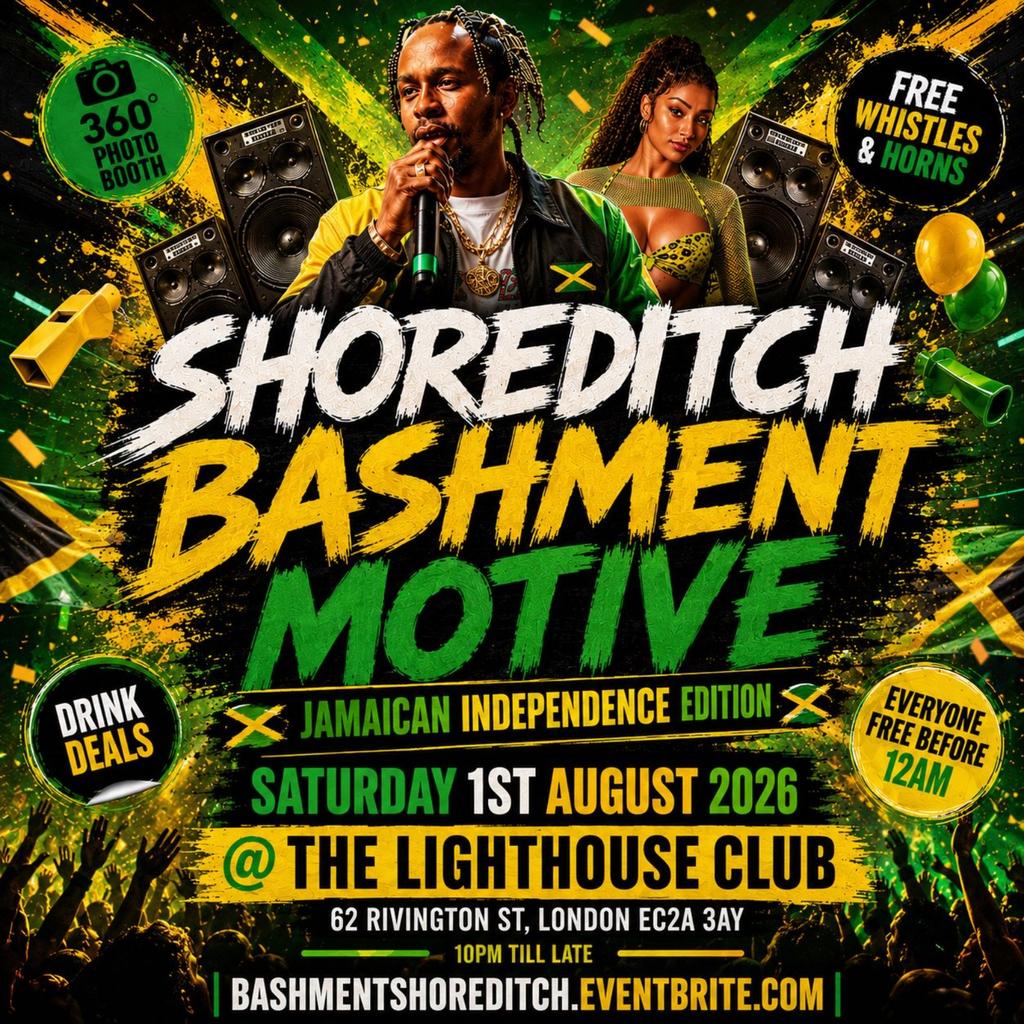 Shoreditch Bashment Motive - Jamaican Independence Edition - Everyone Free Before 12AM