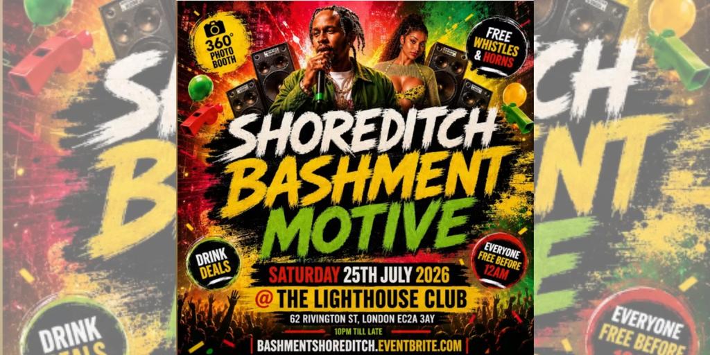 Shoreditch - Bashment Motive - Everyone Free Before 12AM