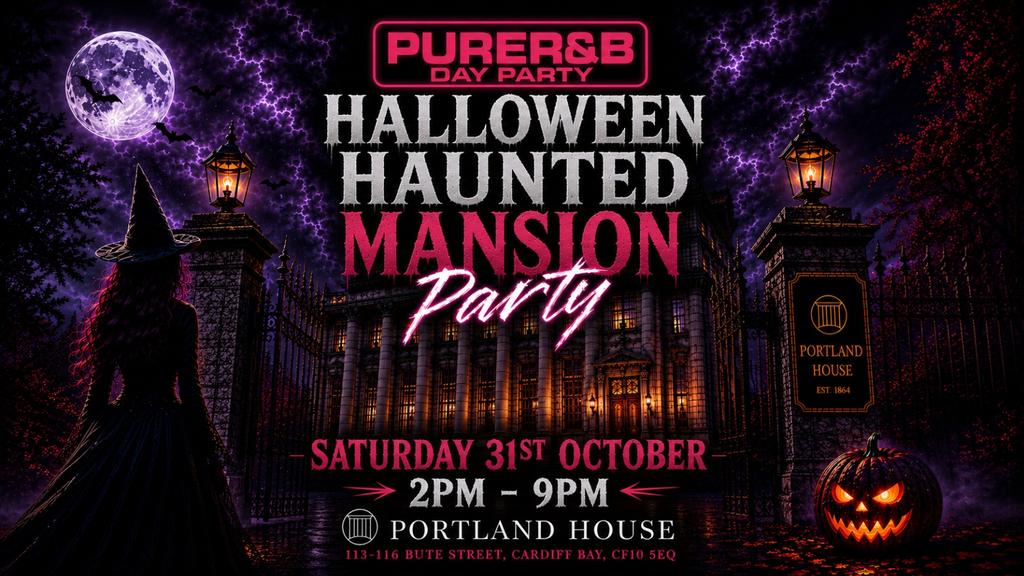 Pure R&B - Halloween Hunted Mansion Party Sat 31st October