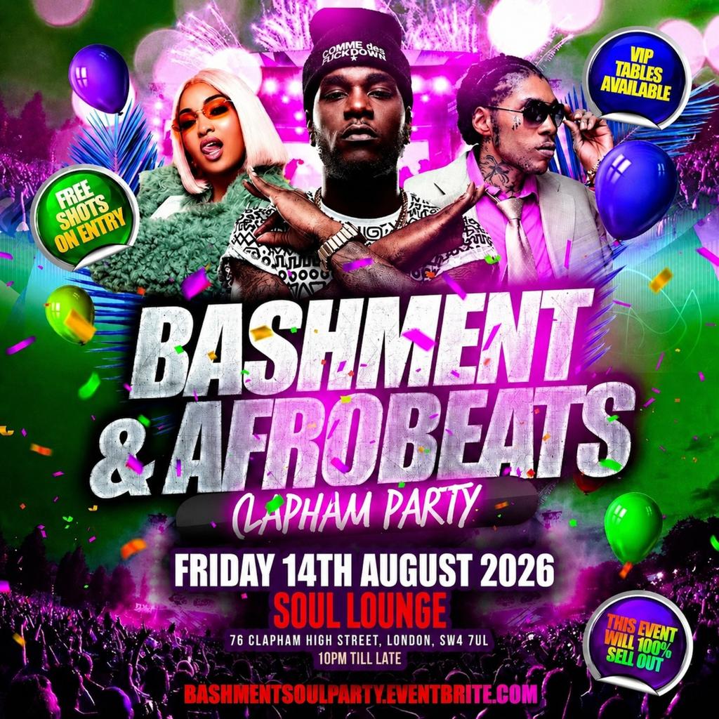 Bashment & Afrobeats Clapham Party Free Before 12AM
