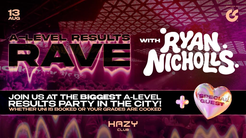 A Level Results Rave ft. Special Guest