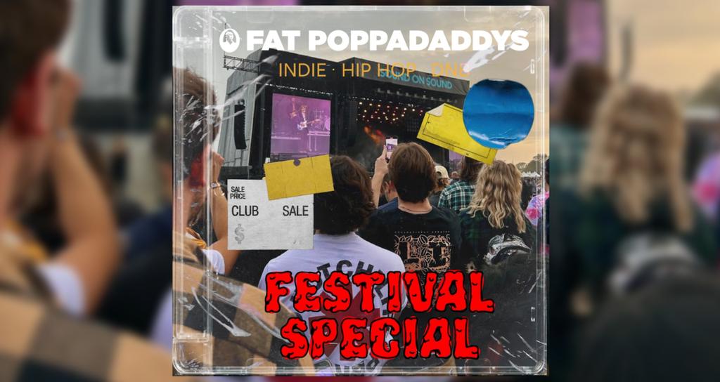 Fat Poppadaddys: Festival SZN