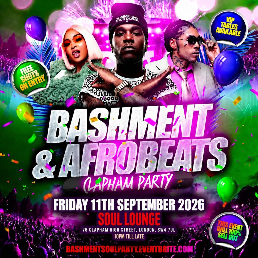Bashment & Afrobeats Clapham Party Free Before 12AM